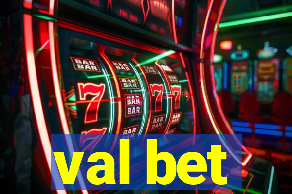 val bet